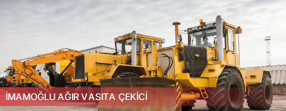 İmamoğlu İlçemi Ağır Vasıta Çekici