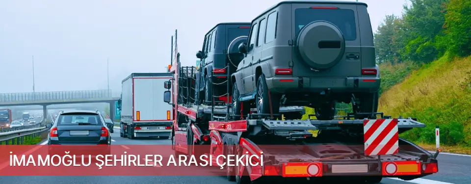 İmamoğlu İlçemi Şehirler Arası Çekici