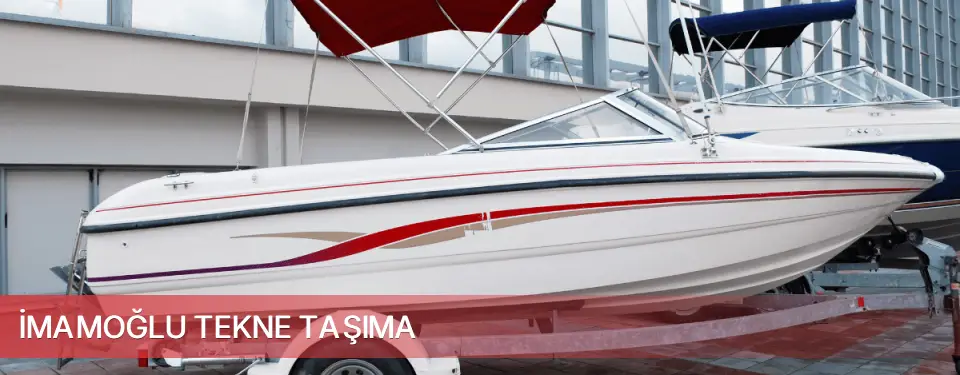 İmamoğlu İlçemi Tekne Taşıma