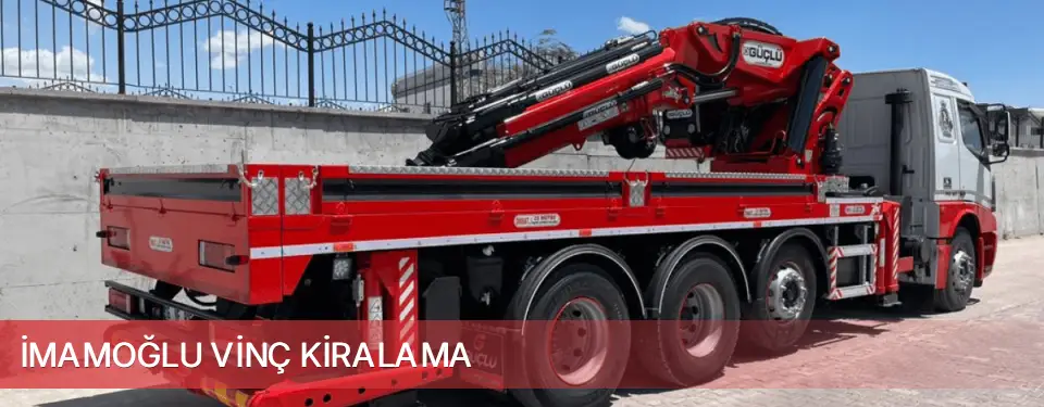 İmamoğlu İlçemi Vinç Kiralama